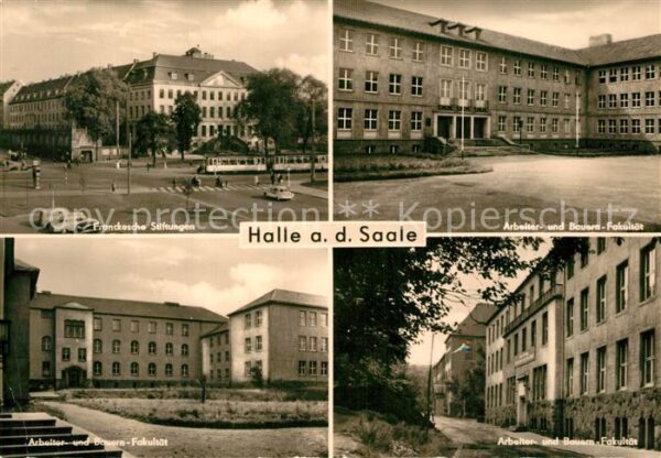 Halle Saale Arbeiter- und Bauern-Fakult?t Franckesche Stiftungen