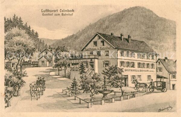 Calmbach Enz Gasthof zum Bahnhof Schwarzwald Kuenstlerkarte