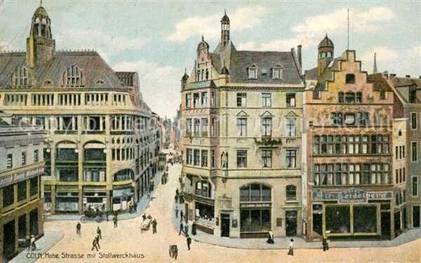 Coeln Rhein Hohe Strasse mit Stollwerckhaus und Hotel Alt Heidelberg