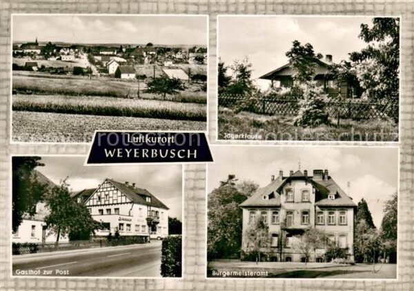 Weyerbusch Panorama Jaegerklause Gasthof zur Post Buergermeisteramt