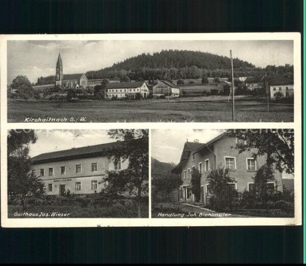 Kirchaitnach Gasthaus Josef Wieser Handlung Joh. Biehlmeier