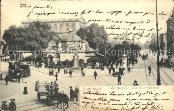 Hannover Cafe Kroepcke Georgstrasse Pferdefuhrwerk Strassenbahn