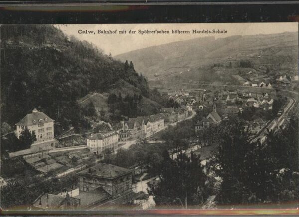 Calw Bahnhof mit der Hoeheren Handelsschule