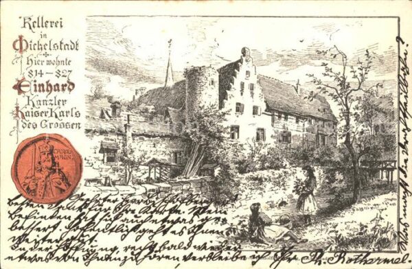Michelstadt Kellerei hier wohnte 814-827 Einhard Kanzler Kaiser Karl's des Grass