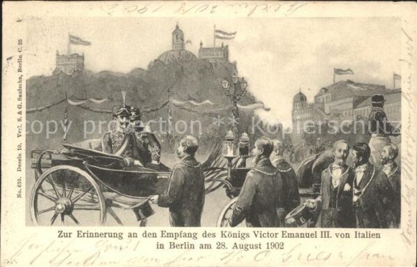 Berlin Zur Erinnerung an den Empfang des Koenigs Victor Emanuel III von Italien