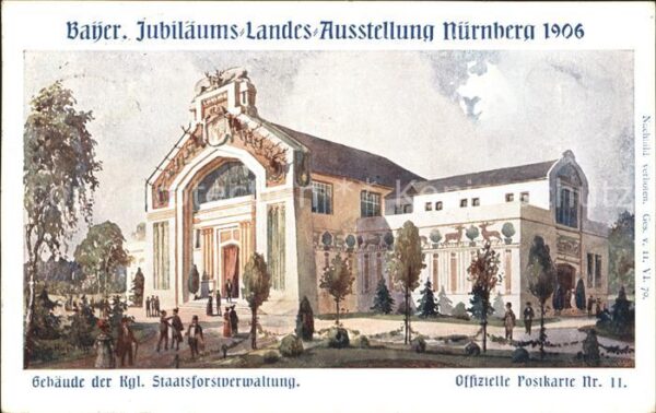 Nuernberg Bayrische Jubilaeums-Landes-Ausstellung Staatsforstverwaltung