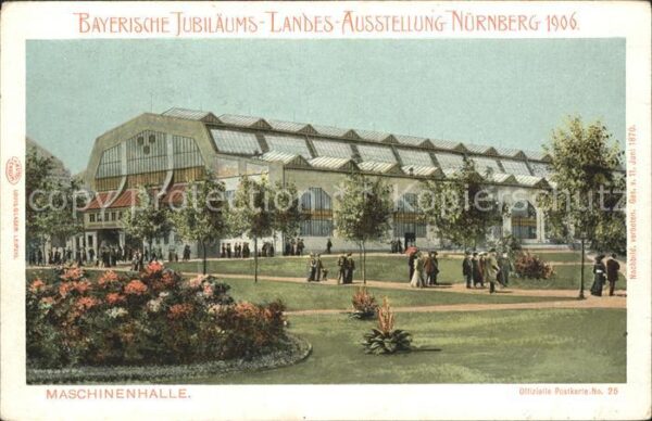 Nuernberg Bayrische Jubilaeums-Landes-Ausstellung Maschinenhalle