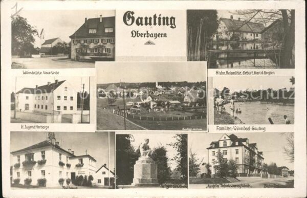 Gauting Wurmbruecke Neue Kirche Histor. Reismuehle Geburt Karl d. Grossen Rathau