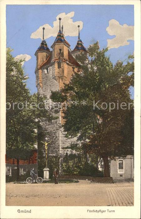 Schwaebisch Gmuend Fuenfkoepfiger Turm