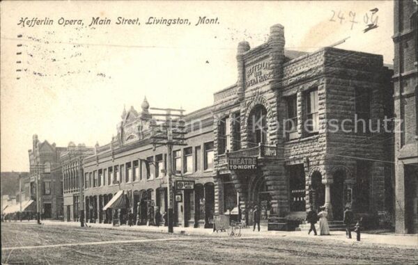 Livingston Montana Hefferlin Opera Main Street