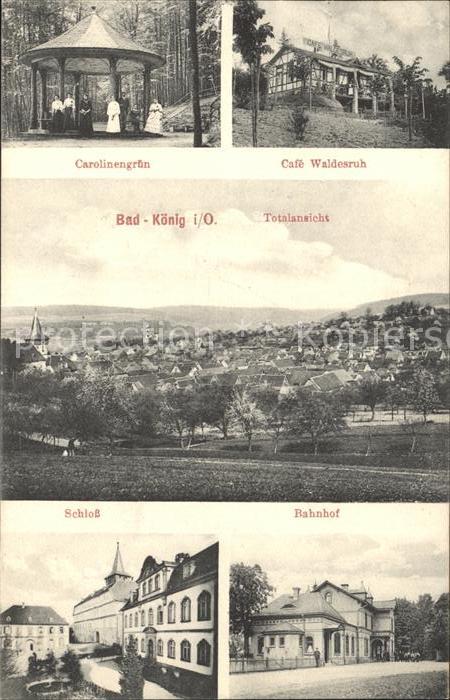 Bad Koenig Carolinengruen Cafe Waldesruh Bahnhof Schloss Bahnpost