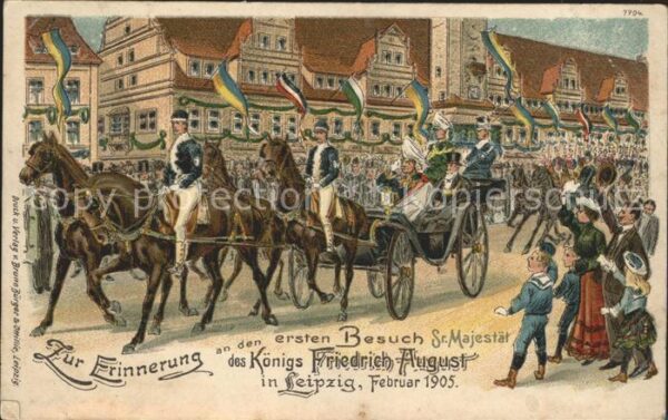 Leipzig Besuch von Seiner Majestaet Koenig Friedrich August 1905