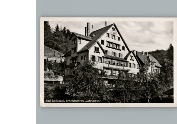 Bad  Liebenzell Erholungsheim Ludwigsburg