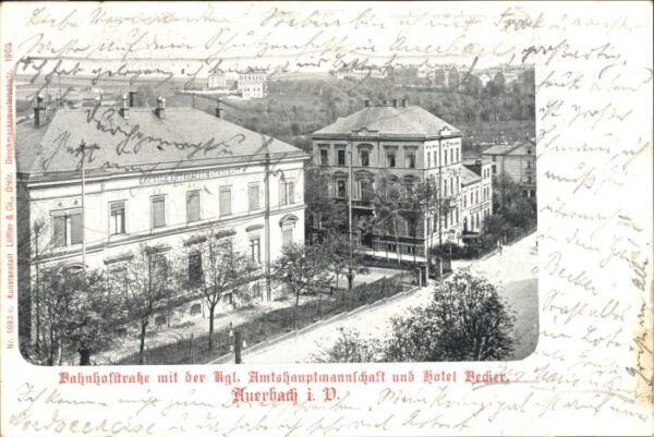 Auerbach Vogtland Hotel Becker Amtshauptmannschaft Bahnhofstrasse