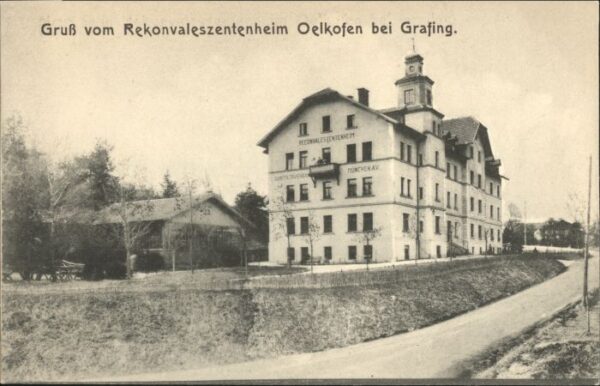 Grafing Muenchen  Oelkofen Rekonvaleszentenheim