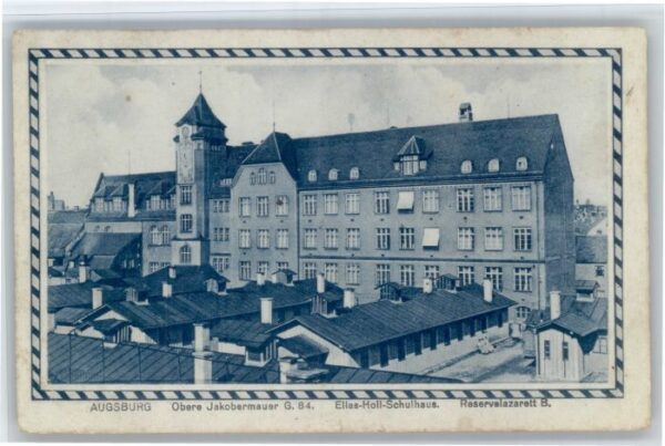 Augsburg Ellas Holl Schulhaus Reservelazarett B