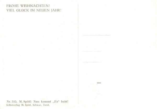 Spoetl Maria Kuenstlerkarte Nr.315 Nun kommt es bald – Bild 2