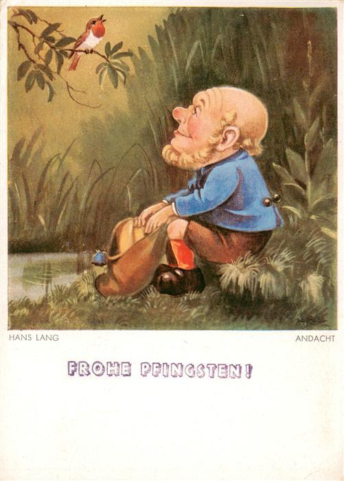 Kuenstlerkarte Hans Lang Andacht Zwerg Vogel Frohe Pfingsten