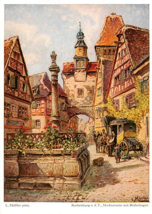 Moessler Ludwig Moessler Ludwig Rothenburg Markusturm mit Roederbogen