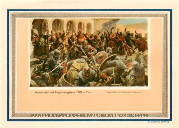 Traben-Trarbach Mosel Handstreich auf Burg Heiligkreuz 1008 nach Chr