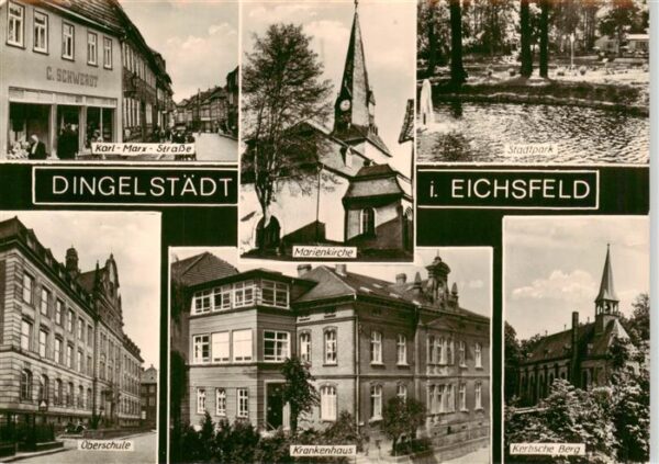 Dingelstaedt Eichsfeld Karl Marx Strasse Stadtpark Oberschule Krankenhaus Kerbsc