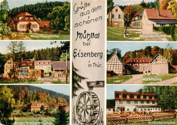 Eisenberg  Thueringen Meuschkensmuehle Pfarrmuehle Amtsschreibersmuehle Naupolds