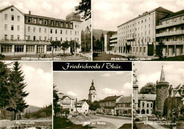 Friedrichroda FDGB Heime Hermann Danz und Walter Ulbricht Marienquelle Kirche Sc